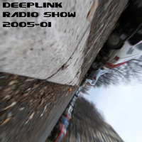 DJ Dacha - Deep Link Radio Show 2005-01 by oldacha