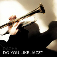 DJ Dacha - Do You Like Jazz - MTG08 by oldacha