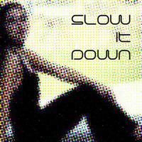 DJ Dacha - Slow It Down - MTG11 by oldacha