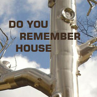 DJ Dacha - Do You Remeber House - MTG20 by oldacha