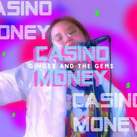 CASINO MONEY - ginger & the gems by gingerrodriguez