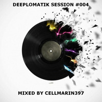 Deeplomatik Session #004 by Cellmarin397