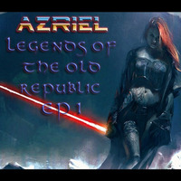 Legends of the Old Republic EP1 (FREE DL on Bandcamp