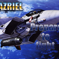 Azriel - Prepare To Fight by Azriel