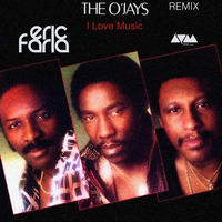 The O'Jays - I Love Music - Eric Faria - Ibiza Remix -------------- FREE DOWNLOAD by Eric Faria