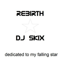 DJ Skix Rebirth by Skix DJ