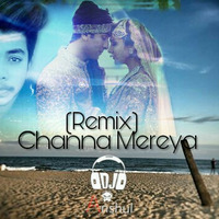 Channa Mereya Remix DJ Anshul by DJ Anshul