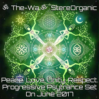 ૐ Peace. Love. Unity. Respect. ૐ - Progressive Psytrance Set On June, 2017 by Asellus Australis