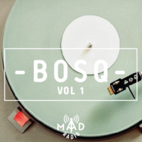 BOSQ - Eclectic set - Vol 1. by Madradio