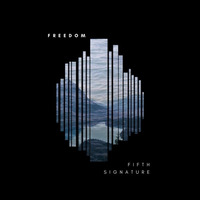 Fifth Signature - Freedom by Fifth Signature