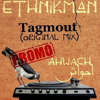 Ethnikman - Tagmout (Original Mix) [Ahwach LP] Snippet by ethnikman