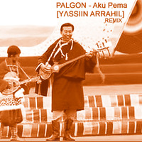Palgon - Aku Pema (Ethnikman Remix) by ethnikman