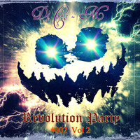 Mix Revolution Party #002 By Dj Cris - M [Lima - Peru] by DjCrisM [Lima - Peru]