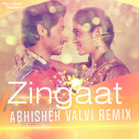 Zingaat - Abhishek Valvi Remix by Abhishek Valvi Remix