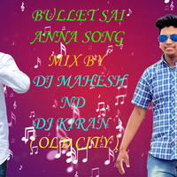 BULLET SAI ANNA MIX BYDJ  MAHESH ND DJ KIRAN OLD CITY- thedjsongs.in by thedjsongs.in
