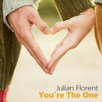 Julian Florent - You're The One (Original Mix) by JulianFlorentMusic