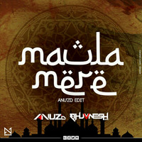 Maula Mere Maula (ReWork) - DJ Anu'Zd & DJ BhuvnesH Hunk by BESTTOPDJS