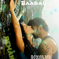 Kabhi Jo Baadal Remake DJXCLUB Project by djxclub