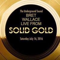 Live @ Solid Gold • July 16th 2016 by Bret Wallace