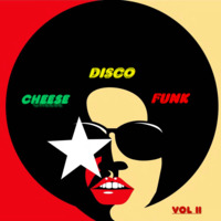 Disco, Cheese &amp; Funk by Sumthin Brown
