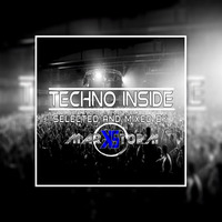 Techno Inside ( Selected & Mixed by Mark Storm ) by Mark Storm