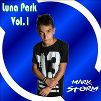 Luna Park Vol.1 Selected and Mixed by Mark Storm by Mark Storm