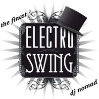 FINEST ELECTRO SWING MIX (Free DL) by Nico The Nomad