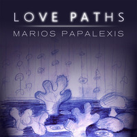 MariosPapalexis-LovePaths-12-CanYouDreamofLove by Marios Papalexis