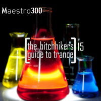 The hitchhikers guide to trance Vol. 15 by maestro300