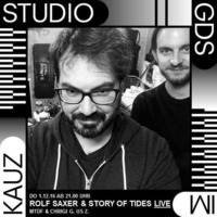 Rolf Saxer x Story Of Tides - Live @ Kauz for GDS.FM / ZH - 01.12.2016 by Rolf Saxer