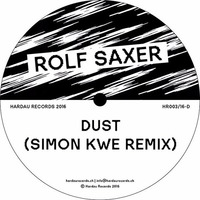 Rolf Saxer - Dust (Simon Kwe Remix) - Snippet by Rolf Saxer