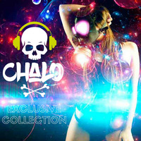 DJ CHALO - EXCLUSIVE COLLECTION by Gonzalo Palomino