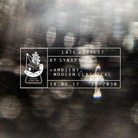 Late Harvest 06/17 by Synaptik by Radio Punctum