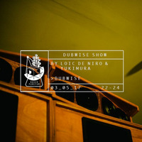 Dubwise Show 05/17  by Loic De Niro & Yukimura by Radio Punctum