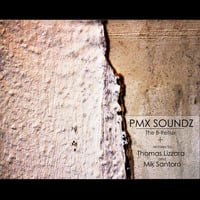 PMX Soundz - The B-Reflux (Mik Santoro Remix) by Mik Santoro