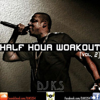 Half Hr Workout Vol. 2 by DJ Kill Switch