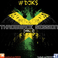 Throwback Session Vol. 1 [Dance Hall] by DJ Kill Switch