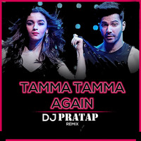 TAMMA TAMMA - REMIX-DJ PRATAP by Dj Pratap