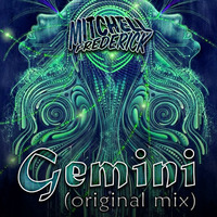 Mitchell Frederick - Gemini (Original Mix) by Mitchell Frederick