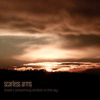 there's something written in the sky (ambient / piano / experimental) by scarless arms