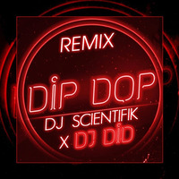 Dj Scientifik x Dj Did - Dip Dop (Remix) by Dj Scientifik