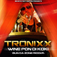Tronixx X Dj Scientifik - Wine Pon Di Koki by Dj Scientifik