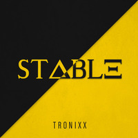 Tronixx - Stable by Dj Scientifik
