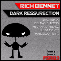 Dark Resurrection Rich Bennet  (Marcello Perri Remix) by MarcelloPerri909