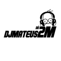 MTG - DJ MATEUS TOCA AQUELA [ DJ MATEUS DU 2M ] by Mateus Rodrigues