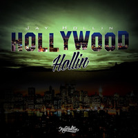 Hollywood Hollin (Prod.Blickie-Blaze) by Jayhollin