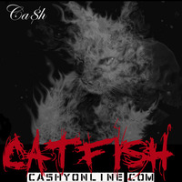 Ca$h - Catfish [Prod. Epidemic Beatz] by Jayhollin