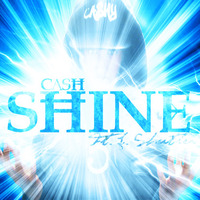 Ca$h - Shine Ft. J Shuler by Jayhollin