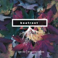 Gab Juz & NakedJazzMonk - BeatROOT by koolkutzkollektive