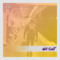 We Out ~ Prod. By ZenT by ZenT